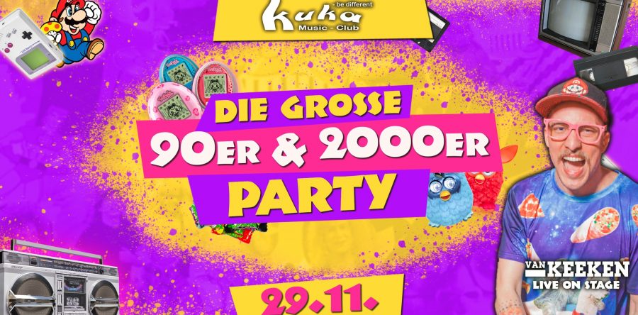 DIE GROSSE 90ER & 2000ER PARTY – Tickets