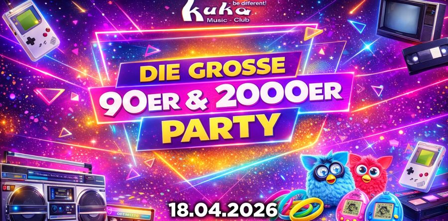DIE GROSSE 90ER & 2000ER PARTY
